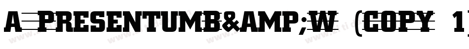a_PresentumB&W (COPY 1)字体转换